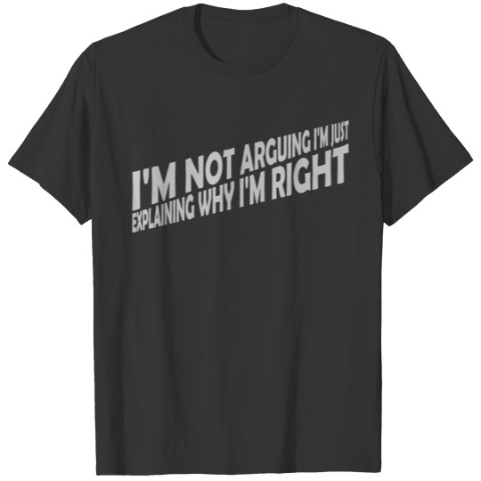 I'm not arguing saying T-shirt