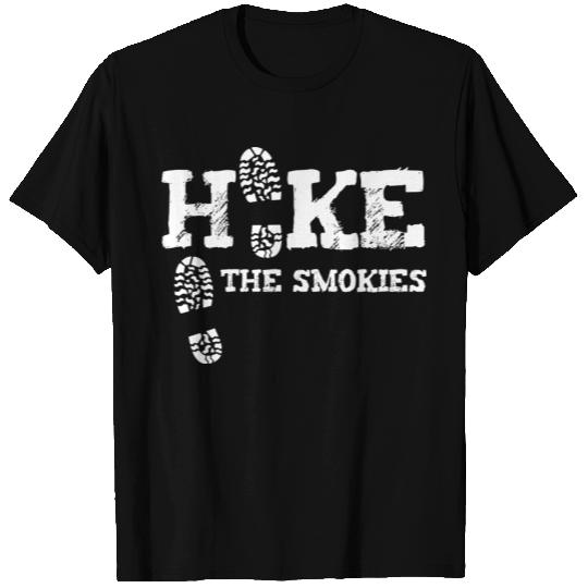 Hike The Smokies Great Smoky Mountains Gatlinburg T Shirts