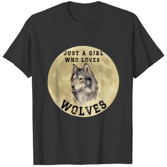 Just a Girl Who Loves Wolves T-shirt