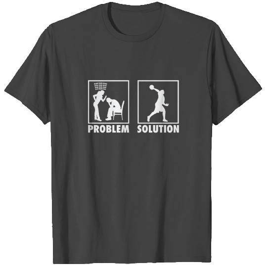Dodgeball Dodgeball Player Statement Problem T Shirts