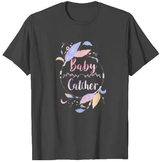 Midwife Dreamcatcher Baby Catcher Doula T Shirts