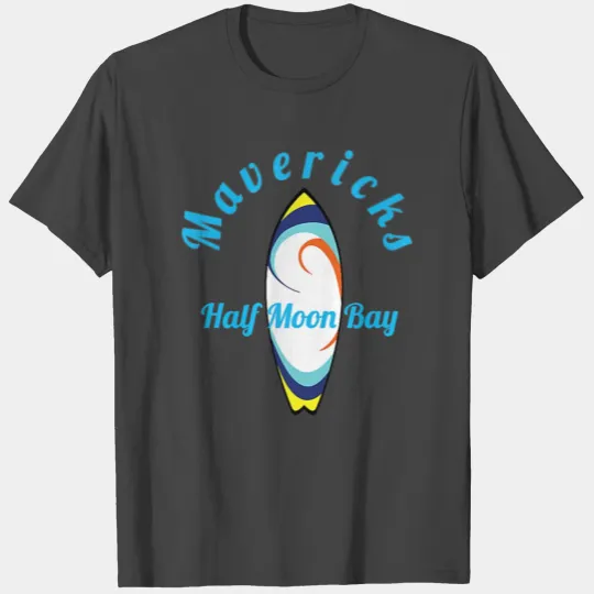 Mavericks Surfing Apparel California Surfboard Fun T Shirts