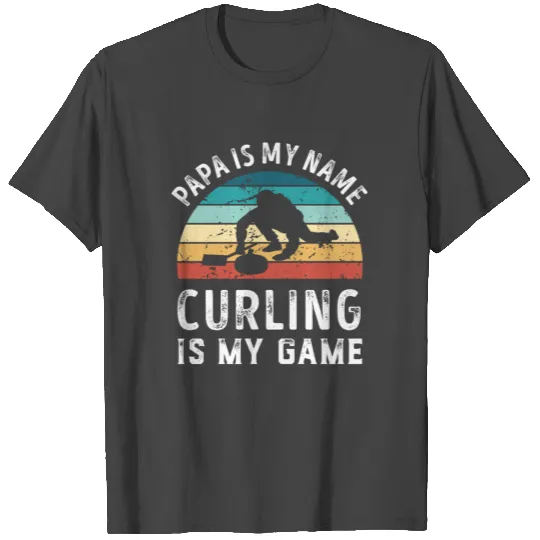 Papa is my Name Curling is my Game Dad Fathers T Shirts