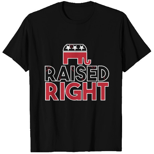 RAISED RIGHT T Shirts