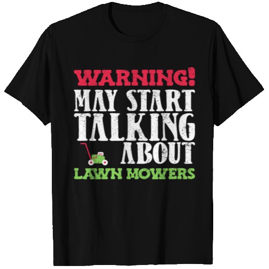 Lawn Mowing Lawnn Mower Gardener T Shirts