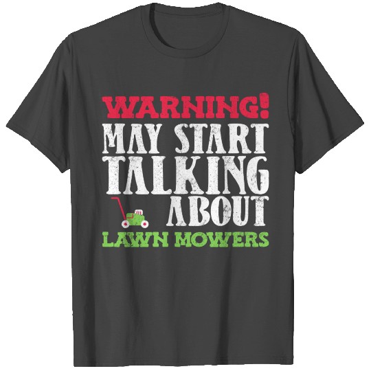 Lawn Mowing Lawnn Mower Gardener T Shirts
