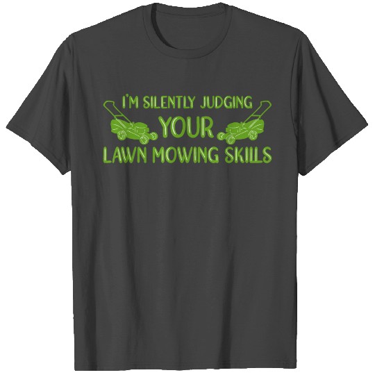 Lawn Mowing Lawnn Mower Gardener T Shirts