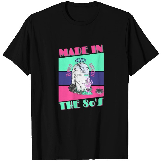 MADE IN THE 80s T Shirts