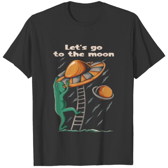 let's go to the moon T-shirt