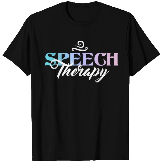 Speech Therapy SLP Speech Language Pathologist T Shirts