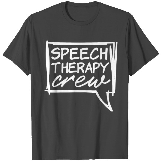 Speech Therapy SLP Speech Language Pathologist T Shirts
