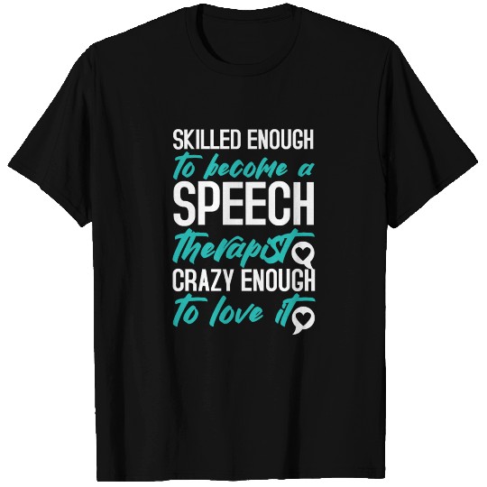 Speech Therapy SLP Speech Language Pathologist T Shirts