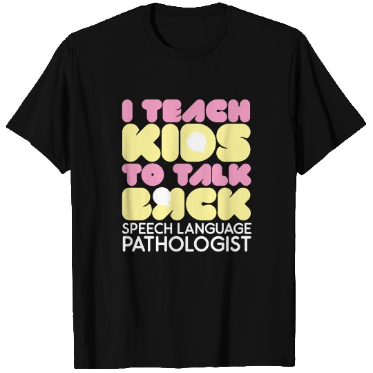 Speech Therapy SLP Speech Language Pathologist T Shirts