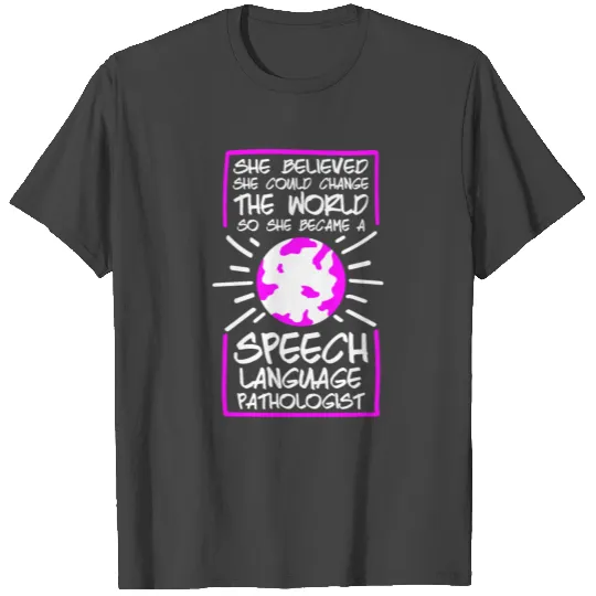 Speech Therapy SLP Speech Language Pathologist T Shirts