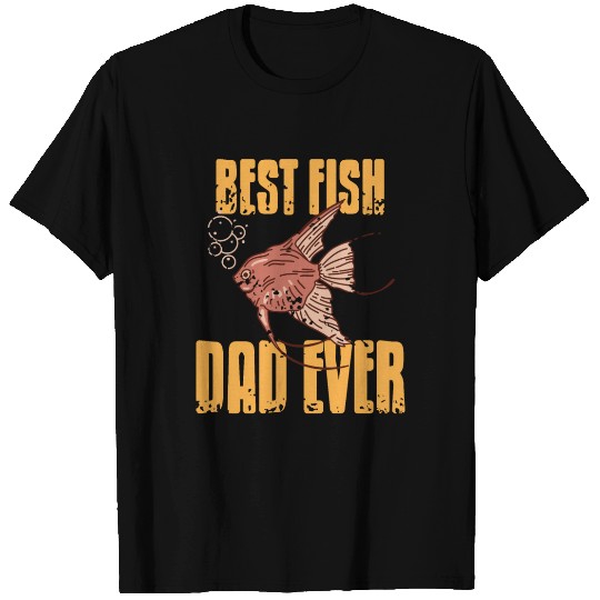 Best Fish Dad ever T Shirts