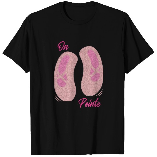 On Pointe, Ballet, Ballet Shoes, Pointe Shoes, T Shirts