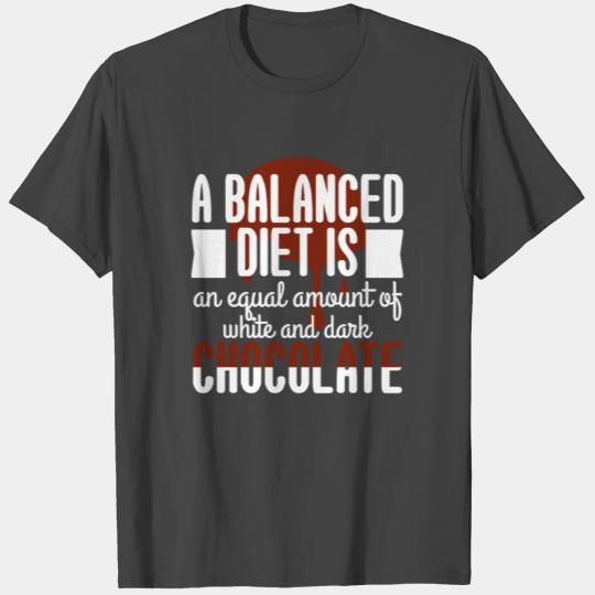 White Dark Chocolate Balanced Diet T Shirts