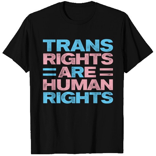 Trans Rights Are Human Rights Gay Rainbow Lgbtq Qu T Shirts