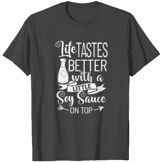 Soy Sauce Japanese Sushi Dark Ramen Noodles Bottle T Shirts