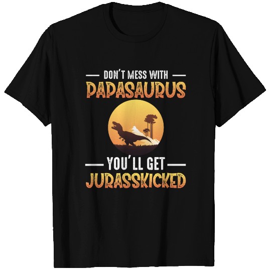 PapaSaurus Get Jurasskicked Funny Dad Daddy Gifts T Shirts