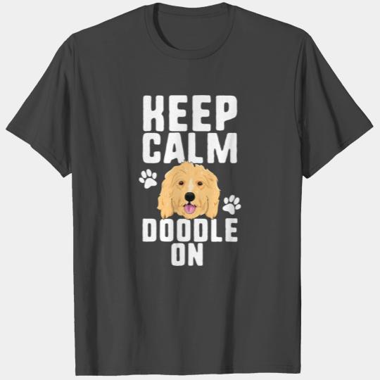 Keep Calm Doodle On T Shirts Goldendoodle Dog Puppy