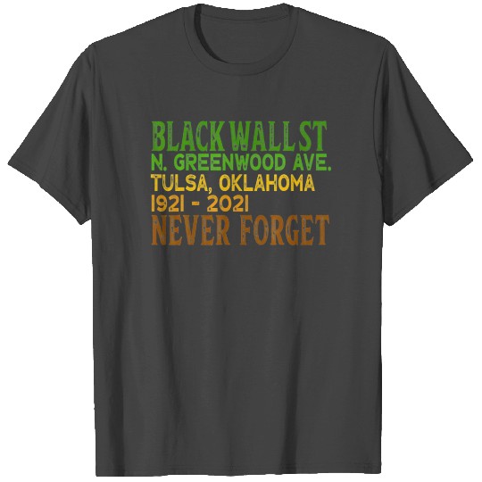 Black Wall Street T Shirts Remember Tulsa Oklahoma