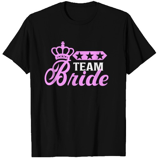 Bachelorette Team Bride Wedding bachelorette party T Shirts
