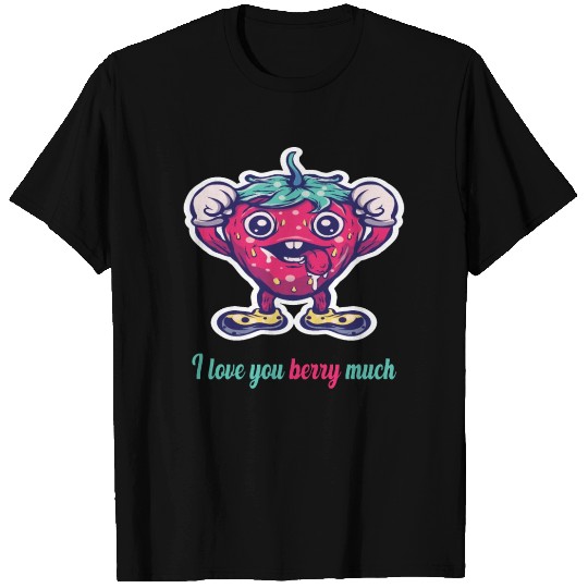 I love you berry much T Shirts