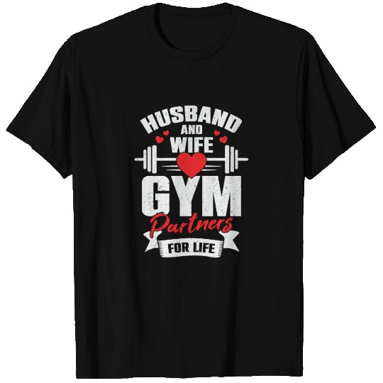 Husband And Wife Gym Partners For Life T Shirts