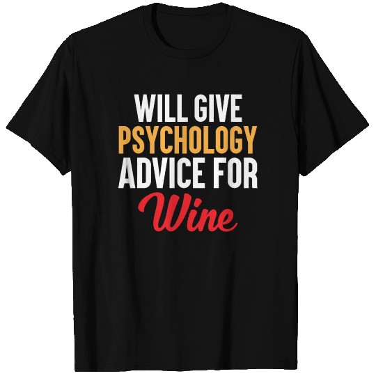 Funny Psychology Wine Lover T Shirts