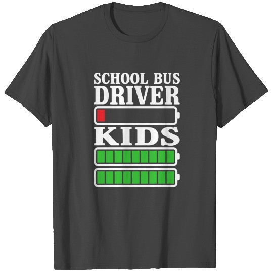 School Bus Driver Energy Exhausted Funny Sarcasm T Shirts