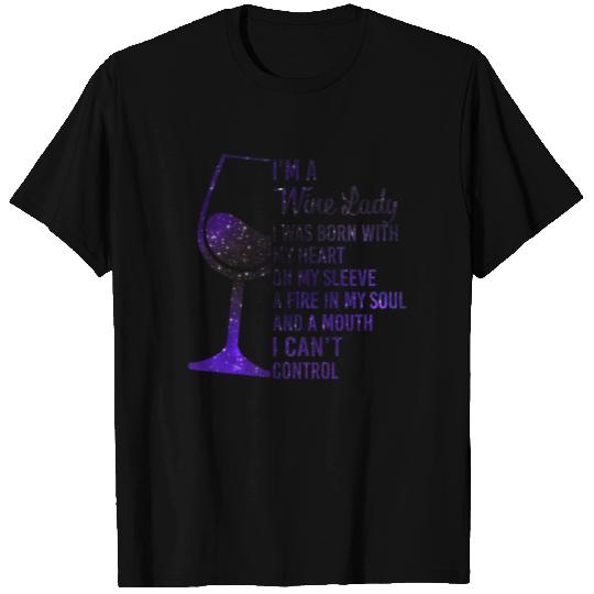 I'm A Wine Lady My Heart On My Sleeve Fire In T Shirts