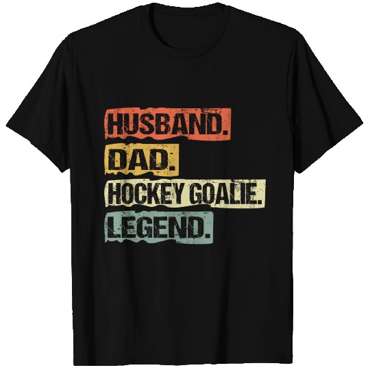 Hockey Goalie Goalkeeper Dad Husband Vintage T Shirts