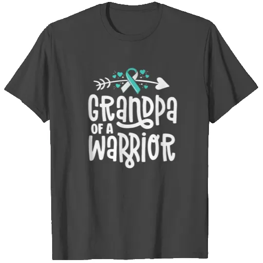 Grandpa Of A Warrior Teal Cervical Cancer Family T Shirts