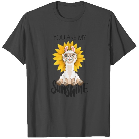 You are my sunshine sunflower alpaca love T Shirts