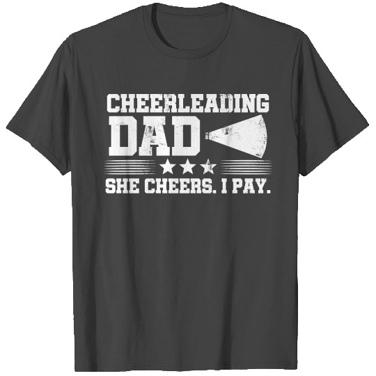 Cheerleading Dad She Cheers I Play Cheerleader Gym T Shirts