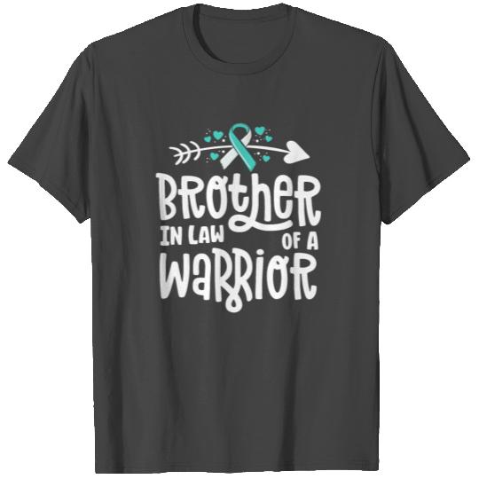 Brother-In-Law Of A Warrior Cervical Cancer T Shirts