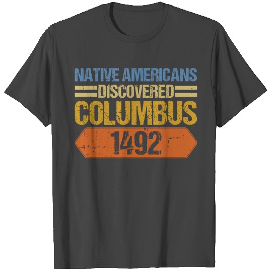 Anti Columbus Day T Shirts