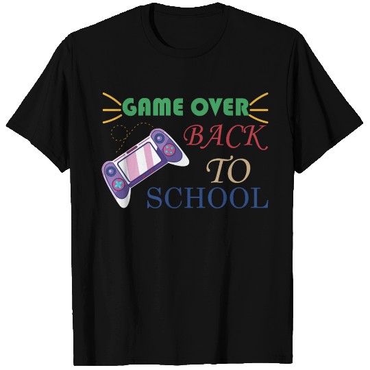 Game Over Back To School T Shirts