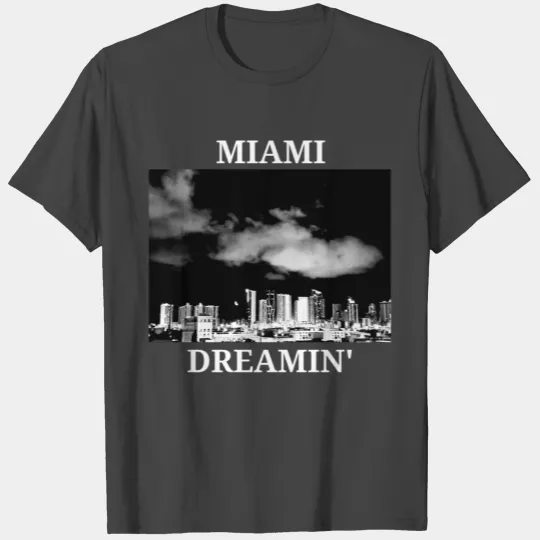 Miami Dreamin' Miami Florida Souvenir T Shirts