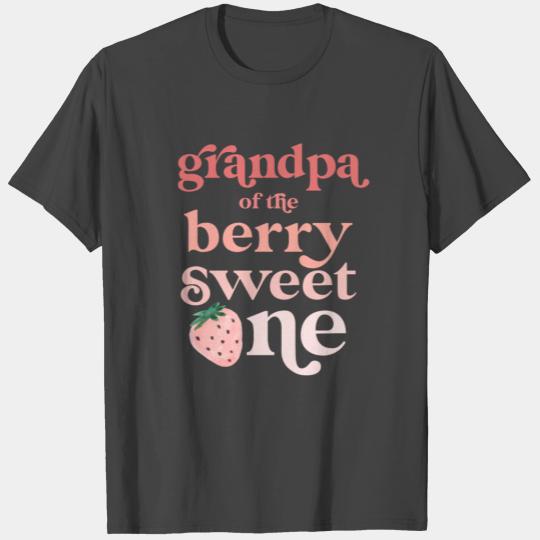 Grandpa of the Berry Sweet One Strawberry First T Shirts