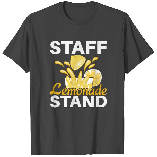 Staff Lemonade Stand Lemon Lover Fruit Beverage T Shirts