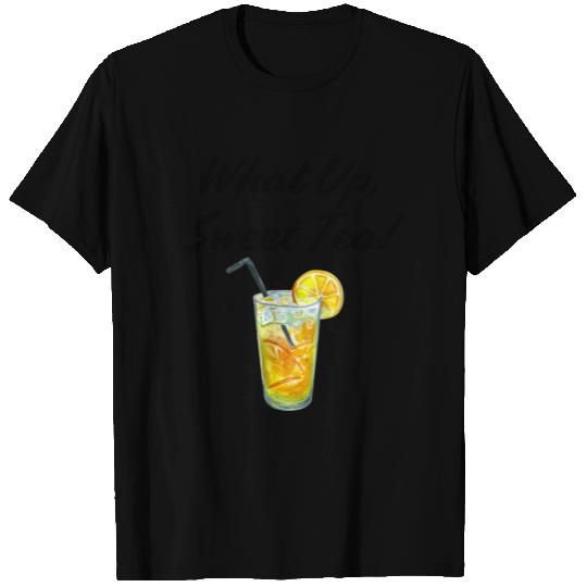 What up, Sweet Tea! T Shirts