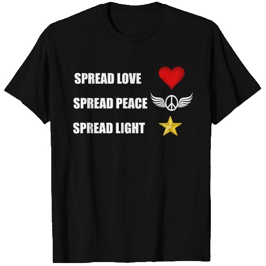 Spread love, Spread peace, Spread light T Shirts