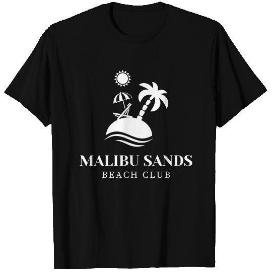 Malibu Sands Beach club T Shirts