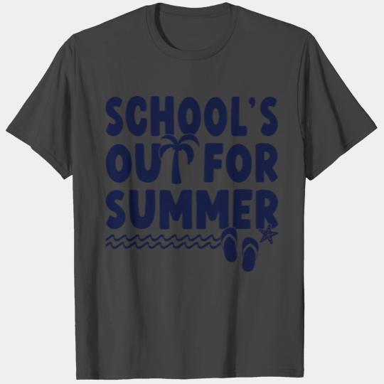 Schools Out For Summer Last Day of School T Shirts