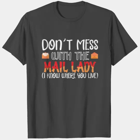 Postal Worker Mail Lady Mail Carrier Postal T Shirts