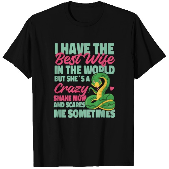 Snake Serpent Wife Marriage I Have T Shirts