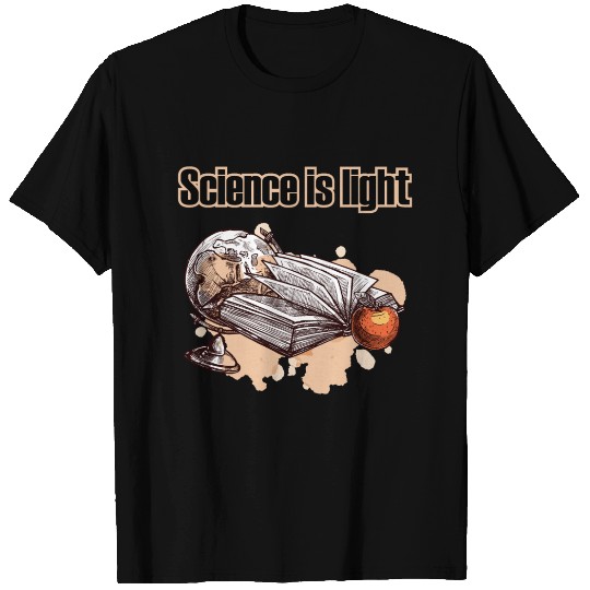 Science is light, back to school T Shirts