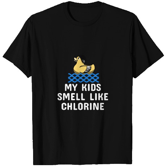 Learn To Swim My Kids Smell Like Chlorine T Shirts
